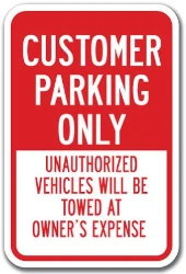 customer parking only unauthorized vehicles will be towed sign