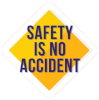 safety is no accident sign